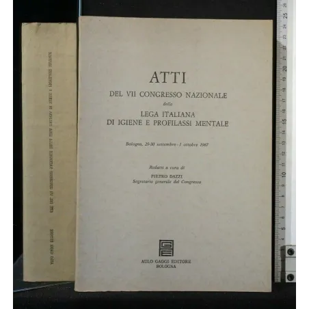 ATTI DEL VII CONGRESSO NAZIONALE DELLA LEGA ITALIANA DI IGIENE E