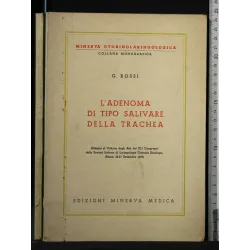 L'ADENOMA DI TIPO SALIVARE DELLA TRACHEA ALLEGATO AL VOLUME DEI