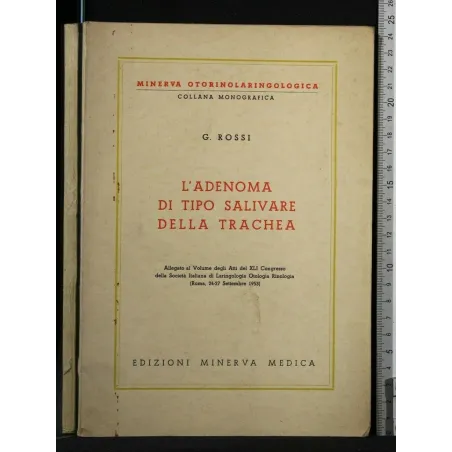 L'ADENOMA DI TIPO SALIVARE DELLA TRACHEA ALLEGATO AL VOLUME DEI