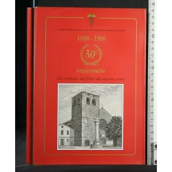1946-1996 50° ANNIVERSARIO DELLA RICOSTITUZIONE DEGLI ORDINI