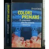 COLORI PRIMARI