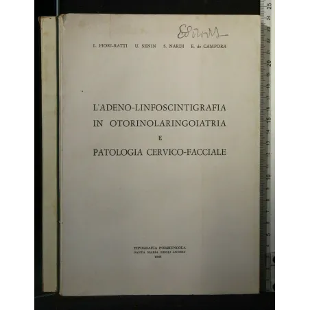 L'ADENO-LINFOSCINTIGRAFIA IN OTORINOLARINGOIATRIA E PATOLOGIA