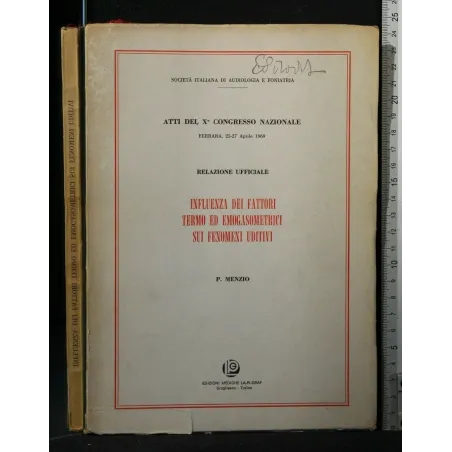 ATTI DEL 10° CONGRESSO NAZIONALE INFLUENZA DEI FATTORI TERMO ED