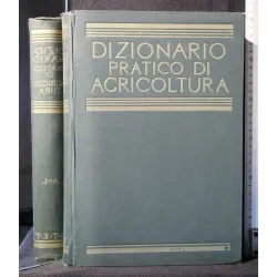 DIZIONARIO PRATICO DI AGRICOLTURA GIARDINAGGIO E INDUSTRIE AGRI