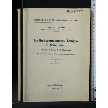 LA LINFOGRANUMALOSI BENIGNA DI SCHAUMANN