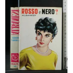 ROSSO O NERO?