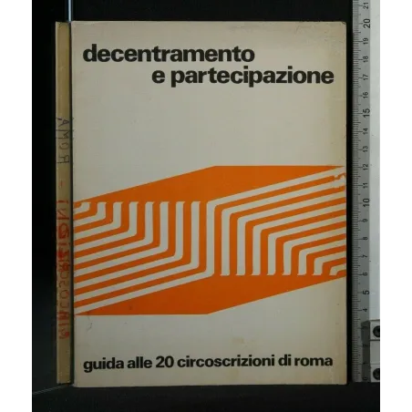 DECENTRAMENTO E PARTECIPAZIONE GUIDA ALLE 20 CIRCOSCRIZIONI DI