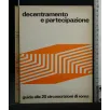 DECENTRAMENTO E PARTECIPAZIONE GUIDA ALLE 20 CIRCOSCRIZIONI DI