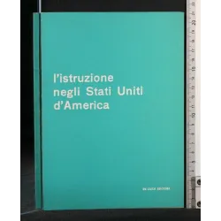 L'ISTRUZIONE NEGLI STATI UNITI D'AMERICA
