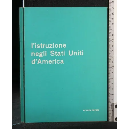 L'ISTRUZIONE NEGLI STATI UNITI D'AMERICA