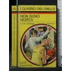 NON SONO MORTA