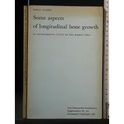 SOME ASPECTS OF LONGITUDINAL BONE GROWTH ACTA ORTHOPAEDICA