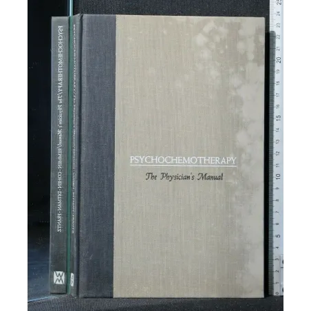 PSYCHOCHEMOTHERAPY THE PHYSICIAN'S MANUAL