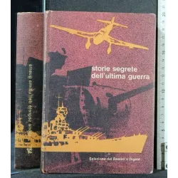 STORIE SEGRETE DELL'ULTIMA GUERRA