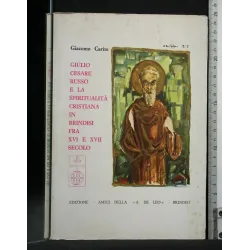 GIULIO CESARE RUSSO E LA SPIRITUALITA' CRISTIANA IN BRINDISI FRA
