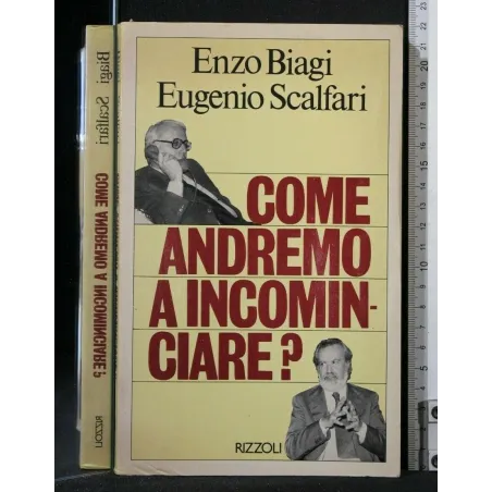 COME ANDREMO A INCOMINCIARE?