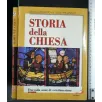 STORIA DELLA CHIESA DALL'ILLUMINISMO AL TERZO MILLENNIO VOL. 3