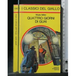 QUATTRO GIORNI DI GUAI