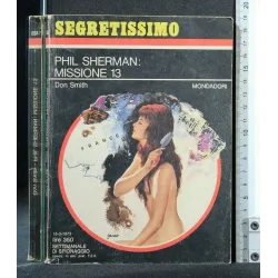 PHIL SHERMAN: MISSIONE 13