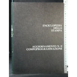 ENCICLOPEDIA DELLA STAMPA AGGIORNAMENTO N 11 COMPOPROGRAMMAZION