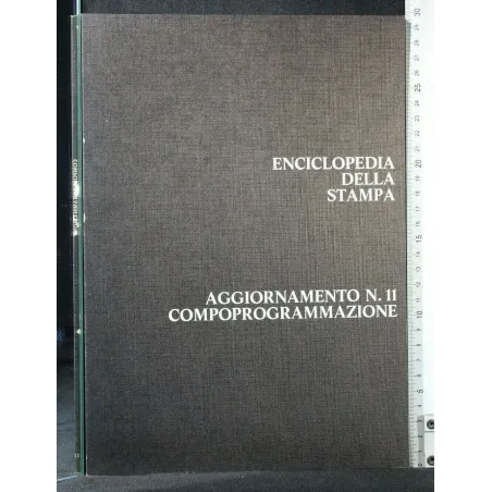ENCICLOPEDIA DELLA STAMPA AGGIORNAMENTO N 11 COMPOPROGRAMMAZION