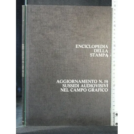 ENCICLOPEDIA DELLA STAMPA AGGIORNAMENTO N 19 SUSSIDI AUDIOVISIV