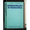 CHEMIOTERAPIA IN PSICHIATRIA