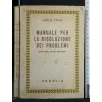 MANUALE PER LA RISOLUZIONE DEI PROBLEMI AD USO DEGLI ISTITUTI