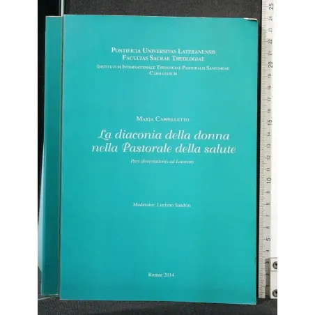 LA DIACONIA DELLA DONNA NELLA PASTORALE DELLA SALUTE