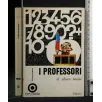 I PROFESSORI