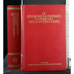 LE SINDROMI DA FARMACI E I PERICOLI DELLE INTERAZIONI