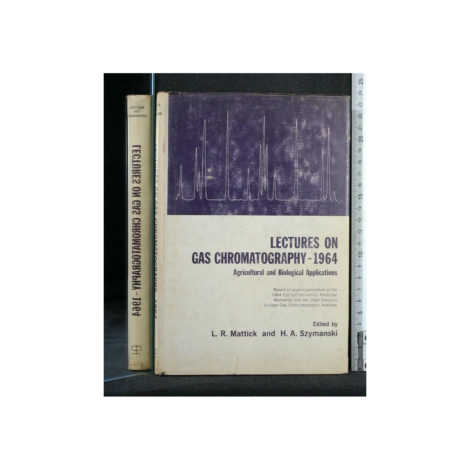 LECTURES ON GAS CHROMATOGRAPHY 1964 AGRICULTURAL AND BIOLOGICAL