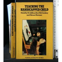 TEACHING THE HANDICAPPED CHILD