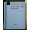 L'ASIA SULLA STRADA DEL FUTURO LA CINA, L'INDIA E LE LORO