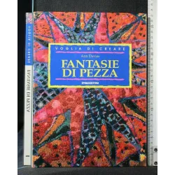 VOGLIA DI CREARE FANTASIE DI PEZZA