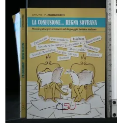 LA CONFUSIONE... REGNA SOVRANA