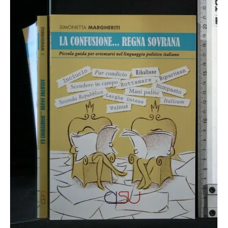 LA CONFUSIONE... REGNA SOVRANA