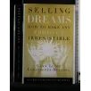 SELLING DREAMS