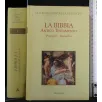 LA BIBBIA ANTICO TESTAMENTO PROVERBI-MALACHIA