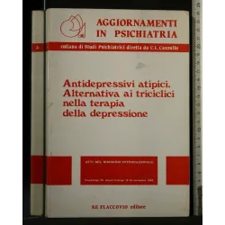 ANTIDEPRESSIVI ATIPICI ALTERNATIVA AI TRICICLICI NELLA TERAPIA