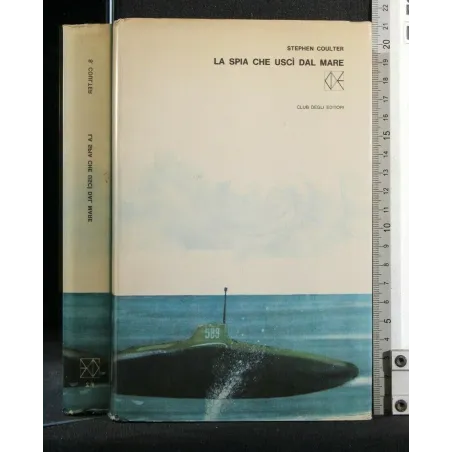 LA SPIA CHE USCI' DAL MARE