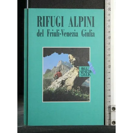 RIFUGIO ALPINI DEL FRIULI-VENEZIA GIULIA