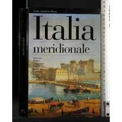 ITALIA MERIDIONALE GUIDE ARTISTICHE ELECTA ABRUZZO, MOLISE,