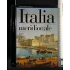 ITALIA MERIDIONALE GUIDE ARTISTICHE ELECTA ABRUZZO, MOLISE,