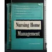 NURSING HOME MANAGEMENT