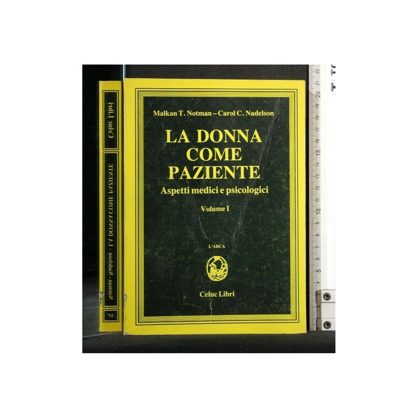 LA DONNA COME PAZIENTE ASPETTI MEDICI E PSICOLOGICI VOL. 1