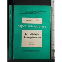 SAPER INTERPRETARE LA RADIOLOGIA PLEURO-POLMONARE