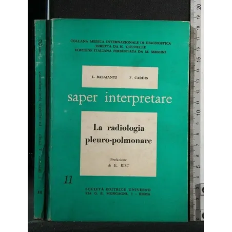 SAPER INTERPRETARE LA RADIOLOGIA PLEURO-POLMONARE