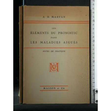 LES ELEMENTS DU PRONOSTIC DANS LES MALADIES AIGUES