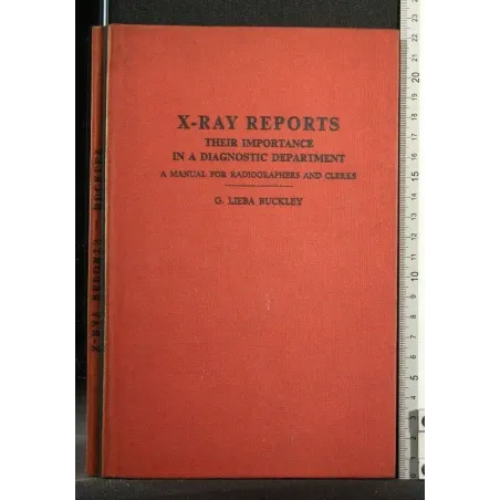 X-RAY REPORTS THEIR IMPORTANCE IN A DIAGNOSTIC DEPARTMENT